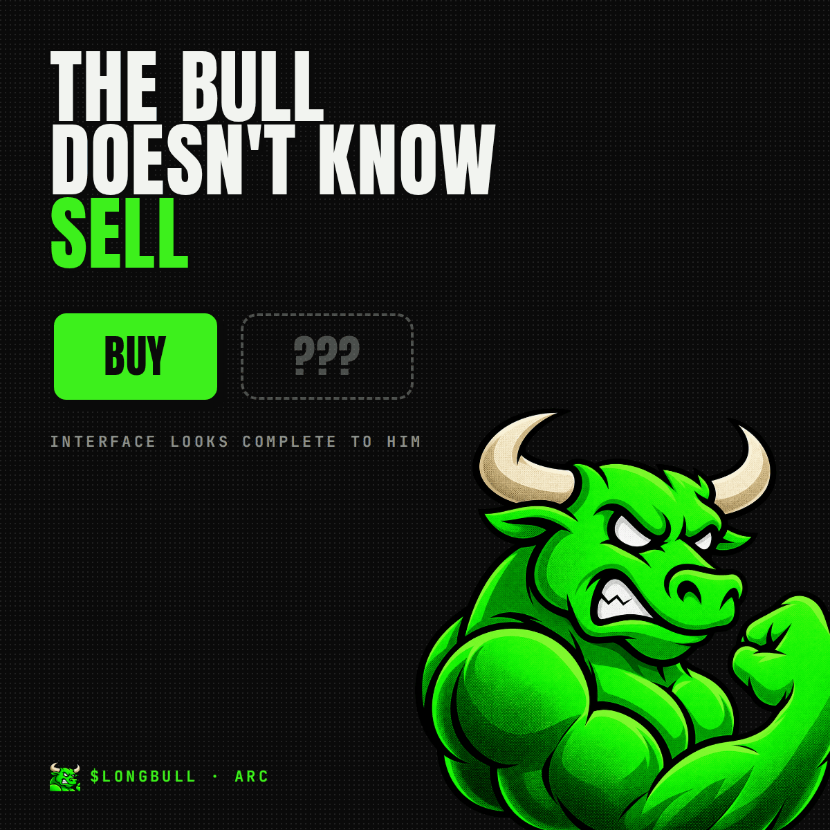 THE BULL DOESN'T KNOW SELL